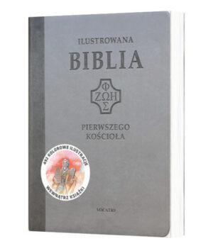 Biblia Pierwszego Kościoła – Ilustrowana – szara