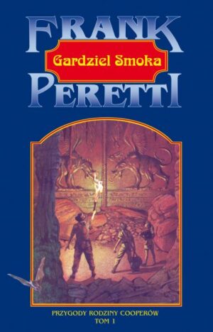 Gardziel smoka –  Frank Peretti