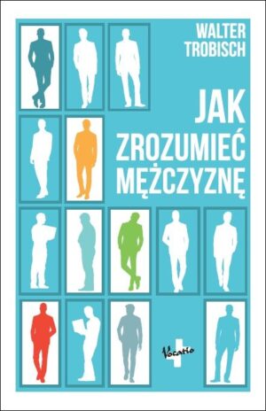 Jak zrozumieć mężczyznę – Walter Trobisch