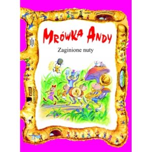 Mrówka Andy – zaginione nuty