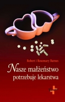 Nasze małżeństwo potrzebuje lekarstwa