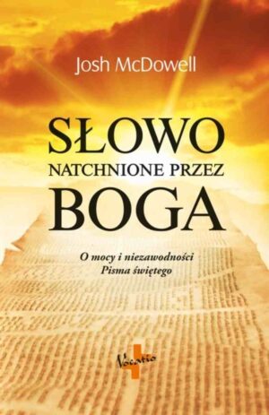 Słowo natchnione przez Boga – Josh McDowell