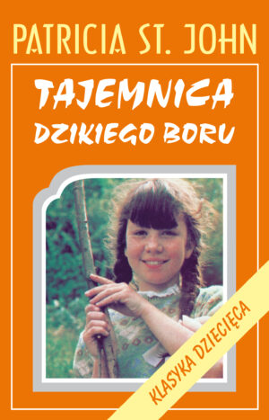 Tajemnica dzikiego boru – Patricia John