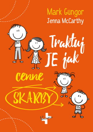 Traktuj Je jak cenne skarby – Mark Gungor