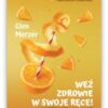 Weź zdrowie w swoje ręce