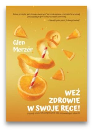 Weź zdrowie w swoje ręce