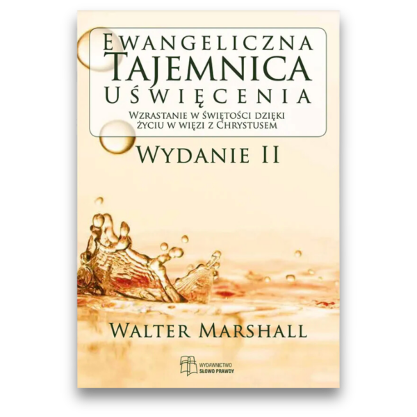 Ewangeliczna tajemnica uświęcenia
