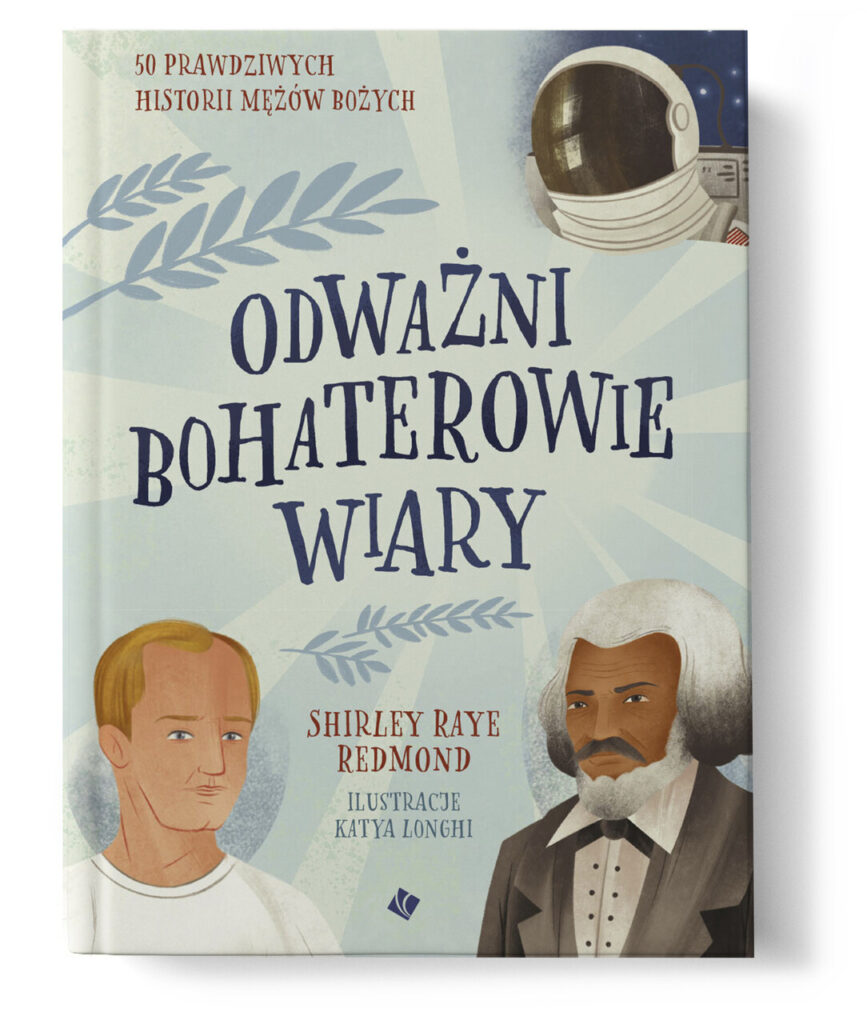 Odważni bohaterowie wiary Odważni bohaterowie wiary