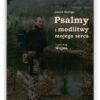Psalmy i modlitwy mojego serca. Tomik drugi