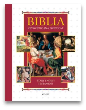Biblia opowiedziana dzieciom ST i NT
