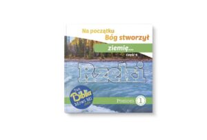 Bóg stworzył ziemię – Rzeki cz.4
