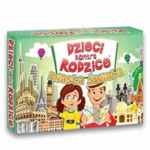 Dzieci Kontra rodzice – Miasta świata