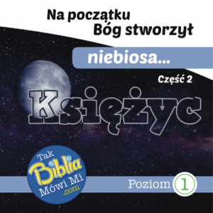Niebiosa – Księżyc – część 2
