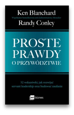 Proste prawdy o przywództwie