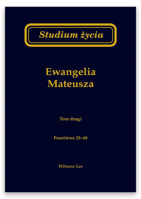 Studium życia – Ewangelia Mateusza tom 2