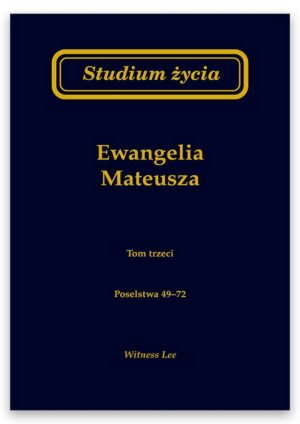 Studium życia – Ewangelia Mateusza tom 3