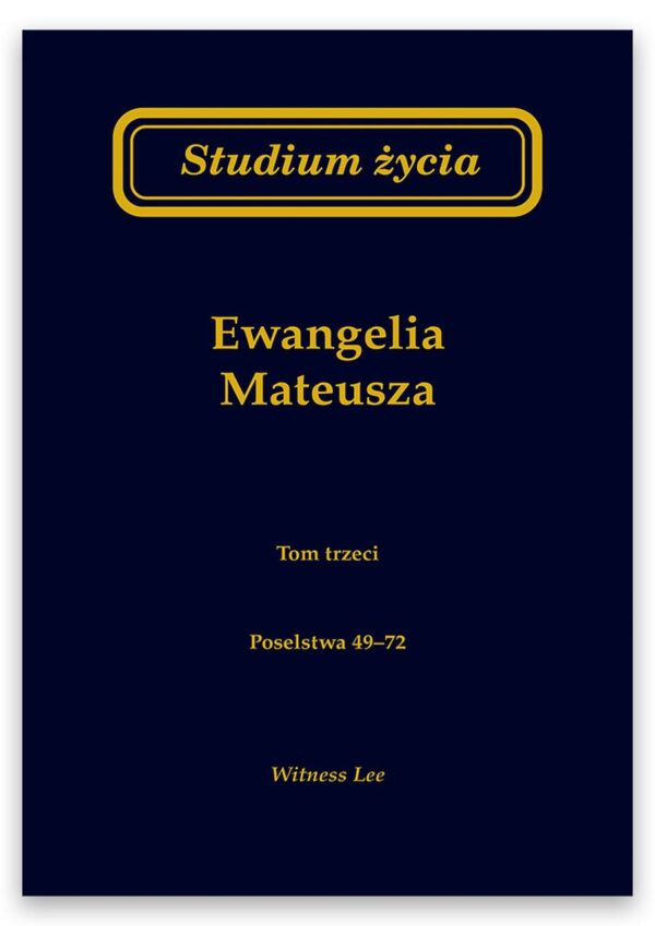 Studium życia – Ewangelia Mateusza tom 3