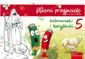 Wierni przyjaciele 5  – kolorowanki i łamigłówki