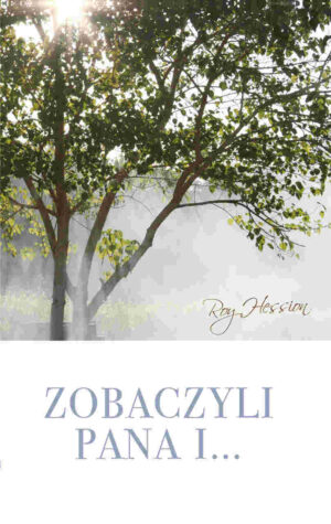 Zobaczyli Pana i…