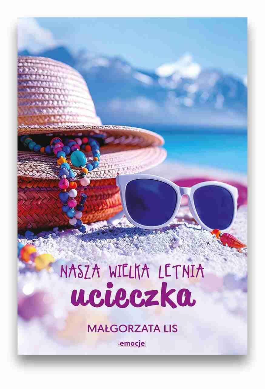 Nasza wielka letnia ucieczka Nasza wielka letnia ucieczka