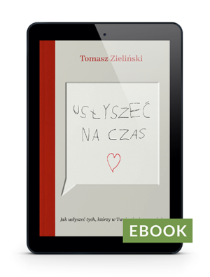 Usłyszeć na czas – Tomasz Zieliński – E-book
