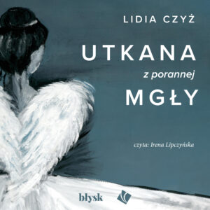 Utkana z porannej mgły – Audiobook