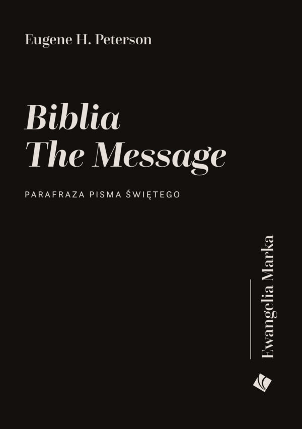 Biblia The Message - Ewangelia Marka