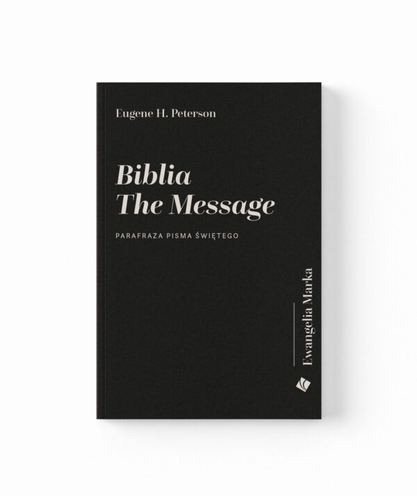 Biblia The Message - Ewangelia Marka