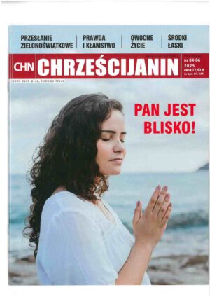 Czasopismo Chrześcijanin – 2025 nr 04 -06
