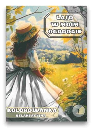 Kolorowanka – lato w moim ogrodzie