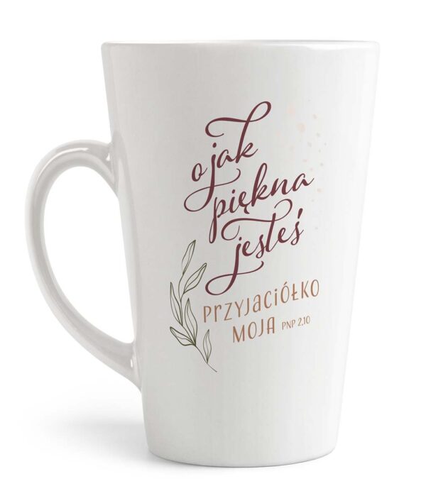Kubek latte Szaron – O jak piękna jesteś
