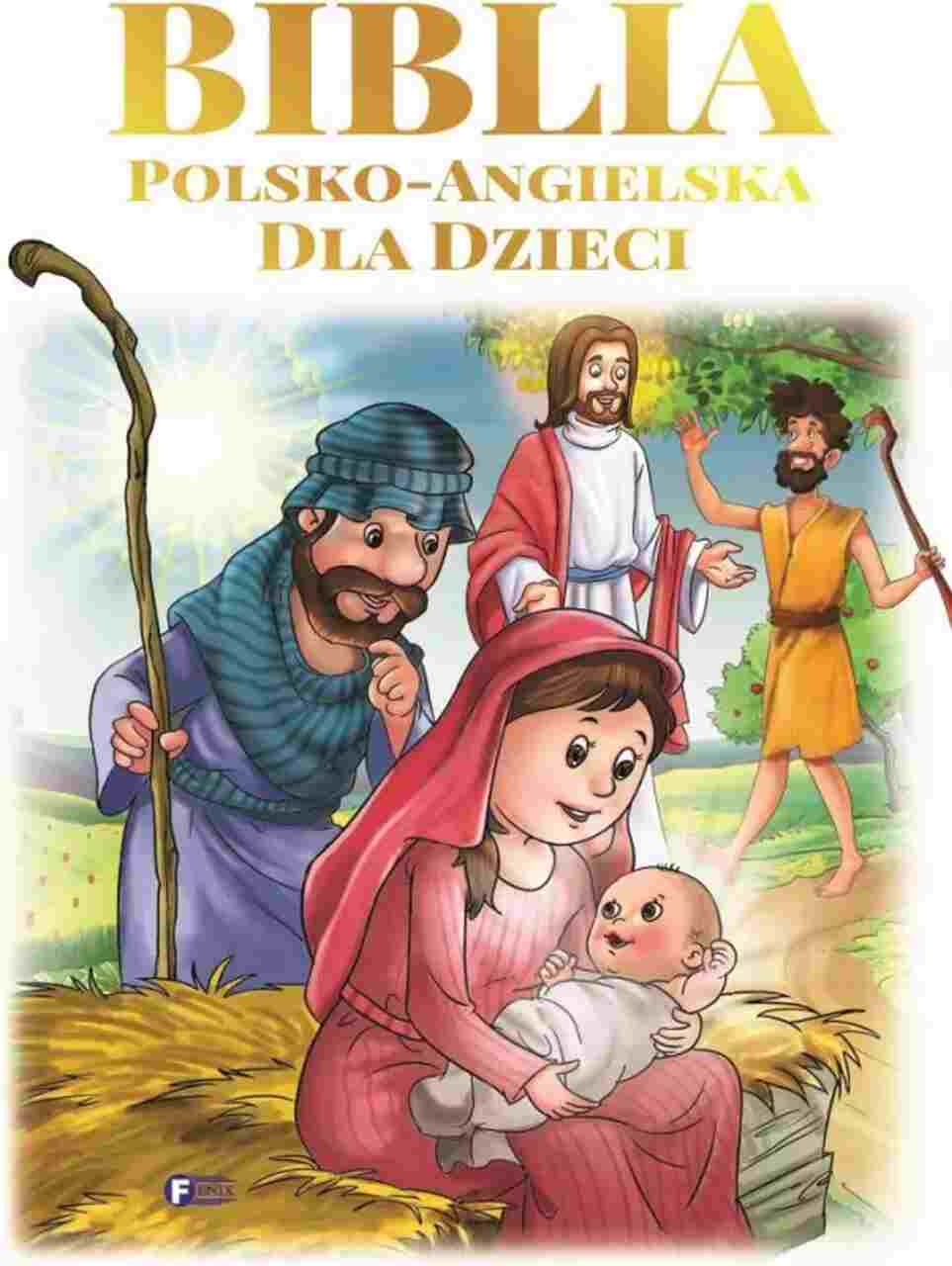 BIBLIA POLSKO – ANGIELSKA dla dzieci BIBLIA POLSKO – ANGIELSKA dla dzieci