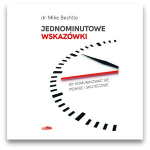Jednominutowe wskazówki by komunikować się pewnie