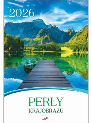 Kalendarz 2026 – Perły krajobrazu