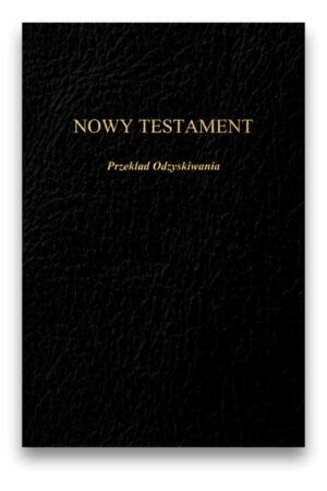 Nowy Testament – Przekład Odzyskiwania okł. luks.