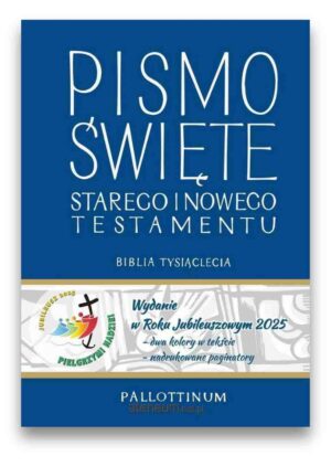 Pismo święte st i NT – tysiąclecia duża jubil.2025