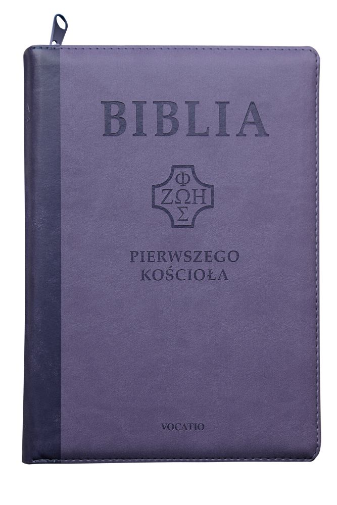 Biblia Pierwszego Kościoła – PU fiolet zamek wyc Biblia Pierwszego Kościoła – PU fiolet zamek wyc