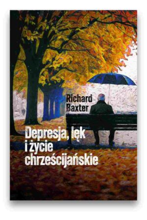 Depresja lęk i życie chrześcijańskie