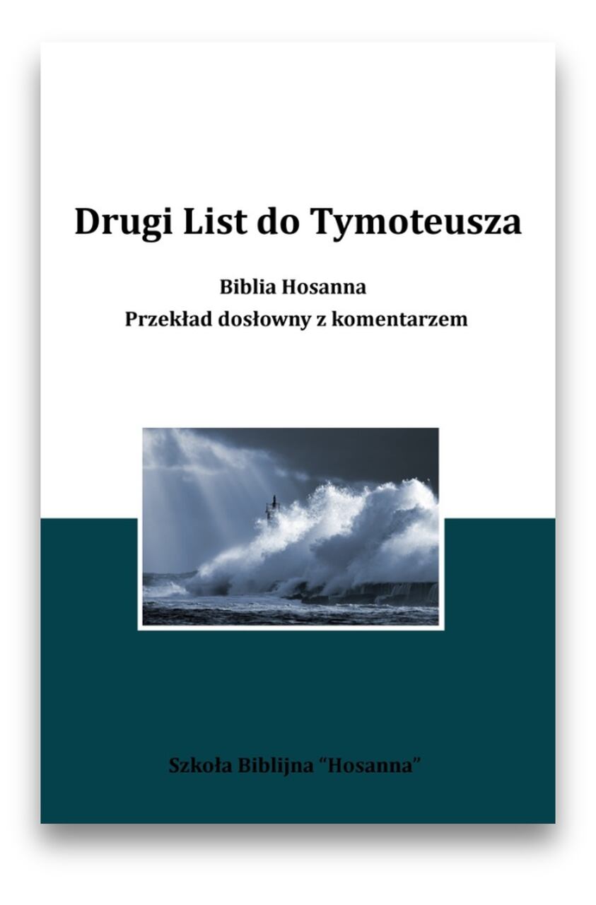 Drugi List do Tymoteusza – Biblia Hosanna Drugi List do Tymoteusza – Biblia Hosanna