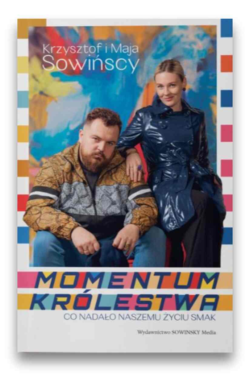 Momentum Królestwa – Krzysztof i Maja Sowińscy Momentum Królestwa – Krzysztof i Maja Sowińscy
