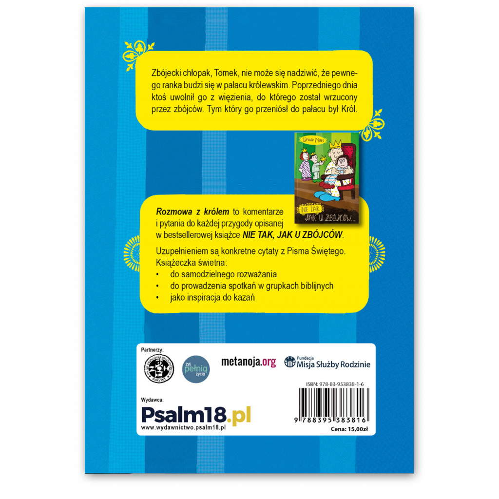 Nie tak jak u zbójców…Rozmowa z Królem Nie tak jak u zbójców…Rozmowa z Królem