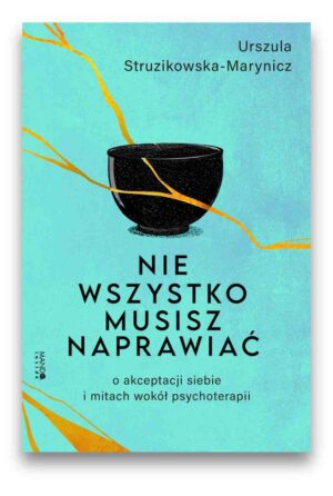 Nie wszystko musisz naprawiać