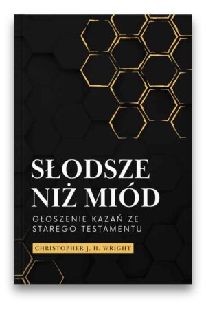 Słodsze niż miód