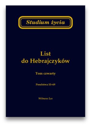 Studium życia – List do Hebrajczyków tom 4