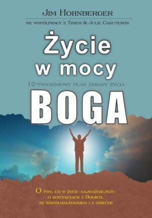 Życie w mocy Boga