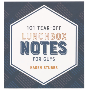 101 Lunchbox Notes For Guys