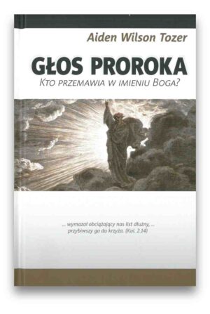 Głos Proroka – Tozer