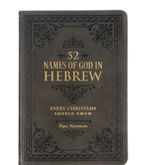 52 Names of God in Hebrew Jesus the High Road Leader Chestnut