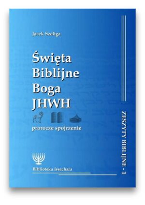 Święta Biblijne Boga JHWH