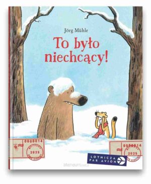 To było niechcący!